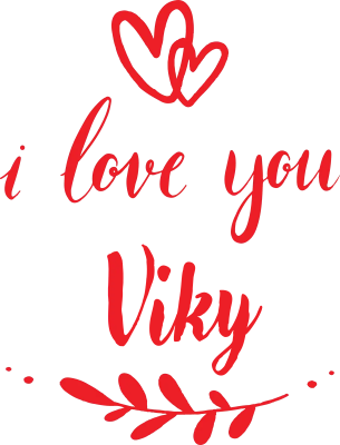i love you Viky — със сърца
